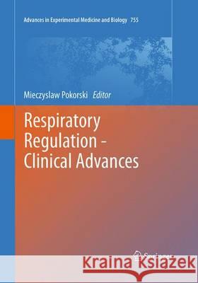 Respiratory Regulation - Clinical Advances Mieczyslaw Pokorski 9789401779951 Springer