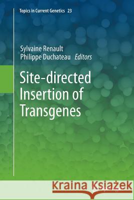 Site-Directed Insertion of Transgenes Renault, Sylvaine 9789401780759 Springer