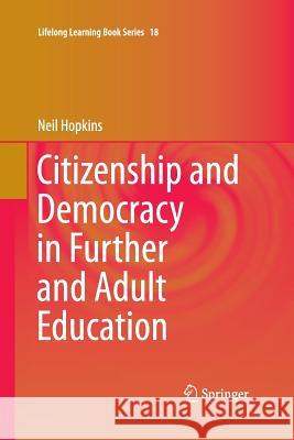 Citizenship and Democracy in Further and Adult Education Neil Hopkins 9789401780780 Springer