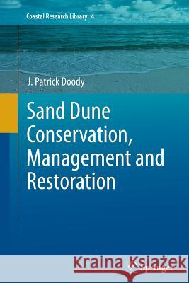 Sand Dune Conservation, Management and Restoration J. Patrick Doody 9789401781251 Springer