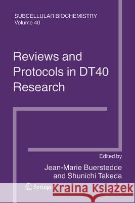 Reviews and Protocols in Dt40 Research: Subcellular Biochemistry Buerstedde, Jean-Marie 9789401782647 Springer