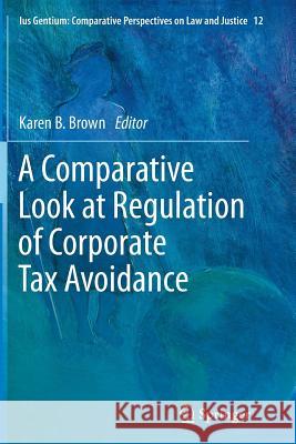 A Comparative Look at Regulation of Corporate Tax Avoidance  9789401783095 