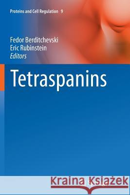 Tetraspanins Fedor Berditchevski Eric Rubinstein 9789401783392 Springer