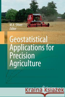 Geostatistical Applications for Precision Agriculture Margaret a. Oliver 9789401783705 Springer
