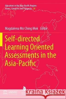 Self-Directed Learning Oriented Assessments in the Asia-Pacific Mok, Magdalena Mo Ching 9789401784337