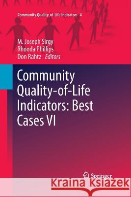 Community Quality-Of-Life Indicators: Best Cases VI Sirgy, M. Joseph 9789401784702