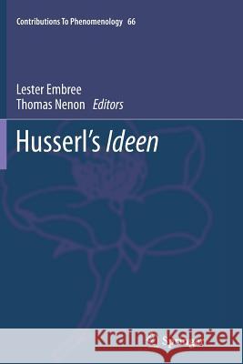 Husserl's Ideen Lester Embree Thomas Nenon 9789401785242 Springer