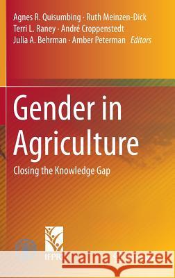 Gender in Agriculture: Closing the Knowledge Gap Quisumbing, Agnes R. 9789401786157