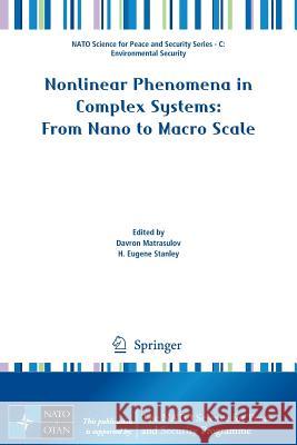 Nonlinear Phenomena in Complex Systems: From Nano to Macro Scale Davron Matrasulov Eugene Stanley 9789401787079 Springer
