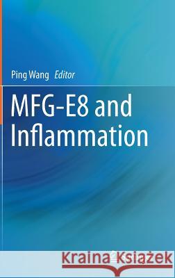 Mfg-E8 and Inflammation Wang, Ping 9789401787642