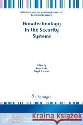 Nanotechnology in the Security Systems Janez Bonca Sergei Kruchinin 9789401790529 Springer