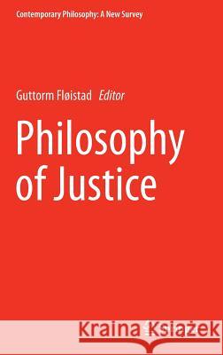 Philosophy of Justice Guttorm Floistad 9789401791748