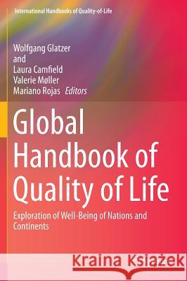 Global Handbook of Quality of Life: Exploration of Well-Being of Nations and Continents Glatzer, Wolfgang 9789401791779