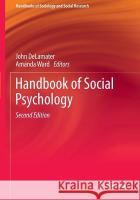 Handbook of Social Psychology John Delamater Amanda Ward 9789401794060