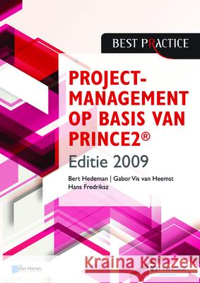 Projectmanagement OP Basis van Prince- Geheel Herziene Druk Bert Hedeman 9789401800044