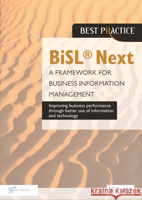 BiSL Next - A Framework for Business Information Management  9789401800396 van Haren Publishing
