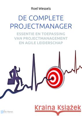 De Complete Projectmanager Roel Wessels 9789401800419