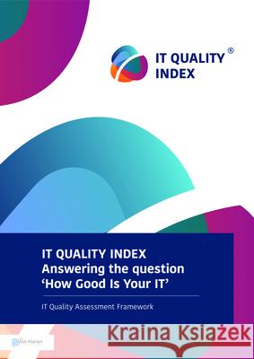 IT Quality Index Zdenek Kvapil 9789401802420 Van Haren Publishing