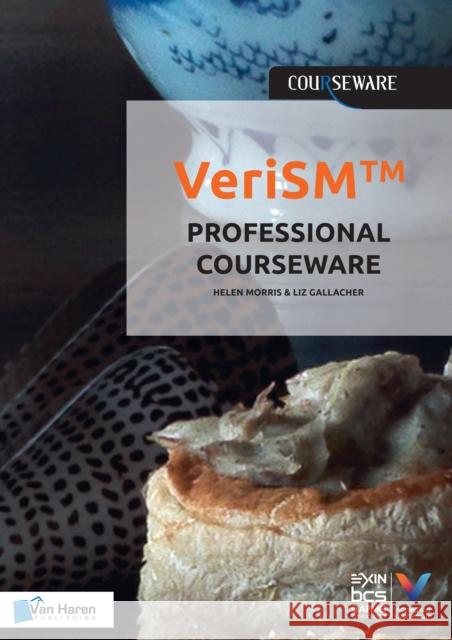 VeriSM Professional Courseware Helen Morris & Liz Gallacher 9789401803847 Van Haren Publishing