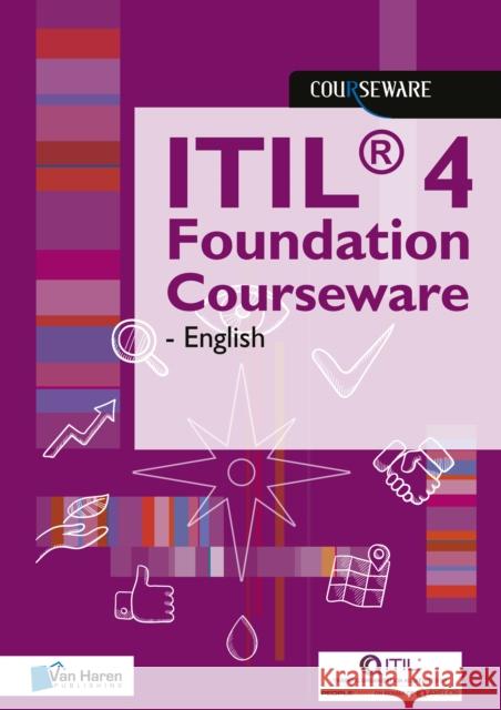 ITIL(R) 4 Foundation Courseware - English Van Haren Learning Solutions A.O. 9789401803939 Van Haren Publishing