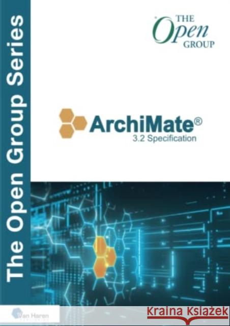 Archimate 3.2 Specification Van Haren Publishing 9789401809559 Van Haren Publishing