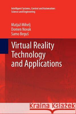 Virtual Reality Technology and Applications Matjaz Mihelj Domen Novak Samo Begu 9789402400366 Springer
