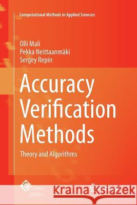 Accuracy Verification Methods: Theory and Algorithms Mali, Olli 9789402404982 Springer