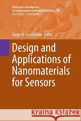 Design and Applications of Nanomaterials for Sensors Jorge M. Seminario 9789402405972