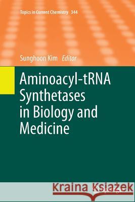 Aminoacyl-Trna Synthetases in Biology and Medicine Kim, Sunghoon 9789402406337