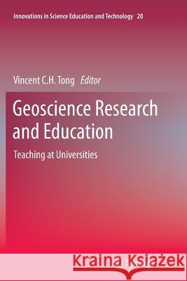 Geoscience Research and Education: Teaching at Universities Tong, Vincent C. H. 9789402406665 Springer
