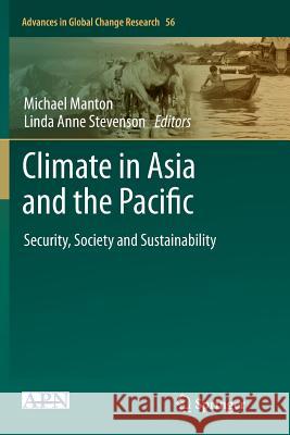 Climate in Asia and the Pacific : Security, Society and Sustainability Michael Manton Linda Anne Stevenson 9789402407518