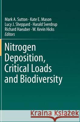 Nitrogen Deposition, Critical Loads and Biodiversity Mark A. Sutton Kate E. Mason Lucy J. Sheppard 9789402407686 Springer