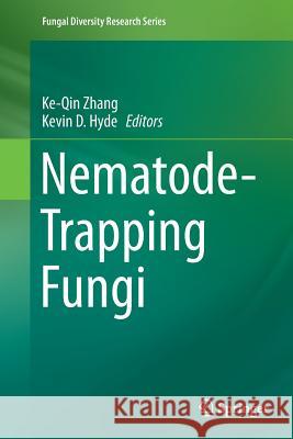 Nematode-Trapping Fungi Ke-Qin Zhang Kevin D. Hyde 9789402407846 Springer