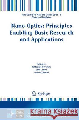 Nano-Optics: Principles Enabling Basic Research and Applications Baldassare D John Collins Luciano Silvestri 9789402408485