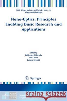 Nano-Optics: Principles Enabling Basic Research and Applications Baldassare D John Collins Luciano Silvestri 9789402408690