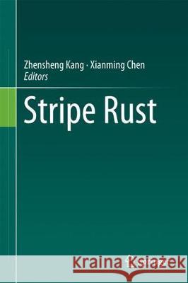 Stripe Rust Zhensheng Kang Xianming Chen 9789402411096