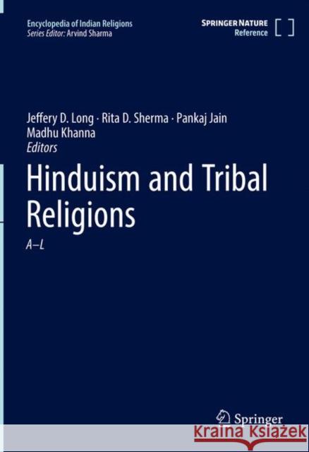 Hinduism and Tribal Religions Pankaj Jain Rita Sherma Madhu Khanna 9789402411874