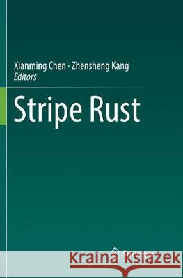 Stripe Rust Xianming Chen Zhensheng Kang 9789402414912 Springer