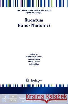 Quantum Nano-Photonics Baldassare D Luciano Silvestri Maura Cesaria 9789402415438