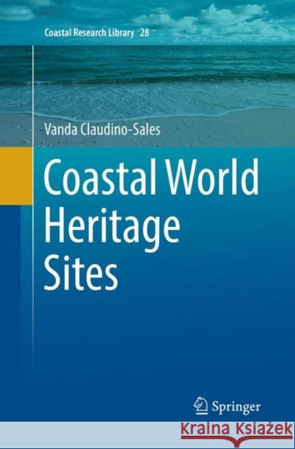 Coastal World Heritage Sites Vanda Claudino-Sales 9789402416480 Springer Netherlands