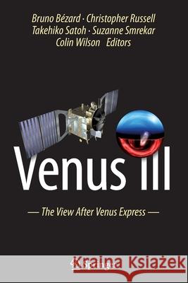 Venus III: The View After Venus Express B Christopher Russell Takehiko Satoh 9789402419382 Springer