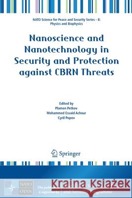 Nanoscience and Nanotechnology in Security and Protection Against Cbrn Threats Petkov, Plamen 9789402420173