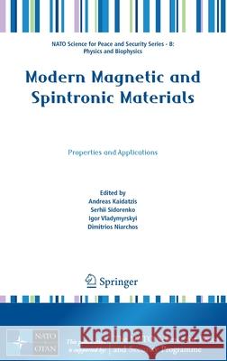 Modern Magnetic and Spintronic Materials: Properties and Applications Kaidatzis, Andreas 9789402420333 Springer