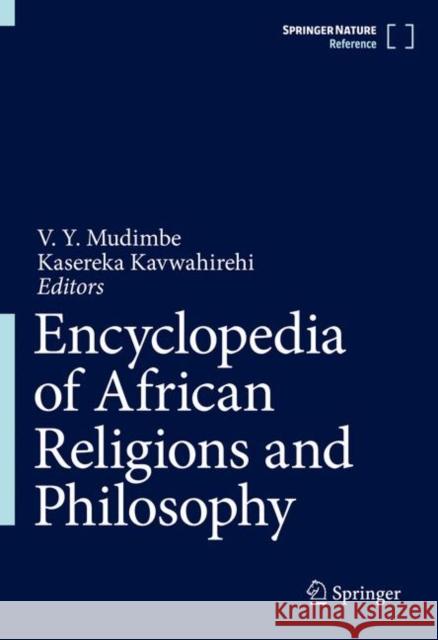 Encyclopedia of African Religions and Philosophy V. Y. Mudimbe University of Ottawa 9789402420661