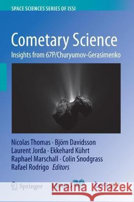 Cometary Science: Insights from 67p/Churyumov-Gerasimenko Thomas, Nicolas 9789402420920