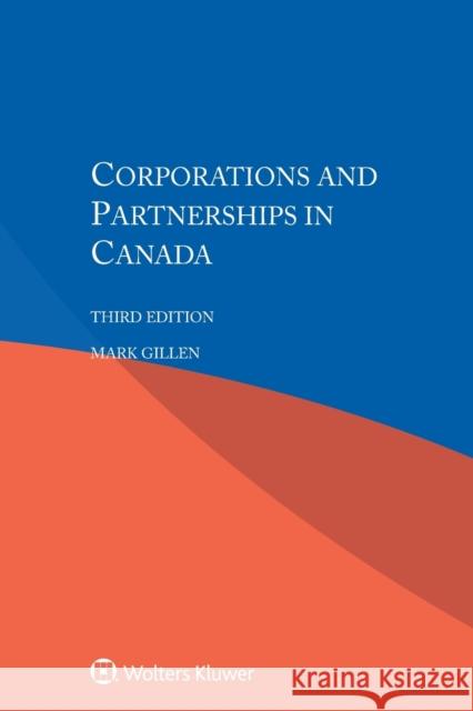 Corporations and Partnerships in Canada Mark Gillen 9789403501628