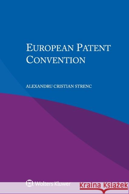 European Patent Convention Cristian Strenc, Alexandru 9789403503042