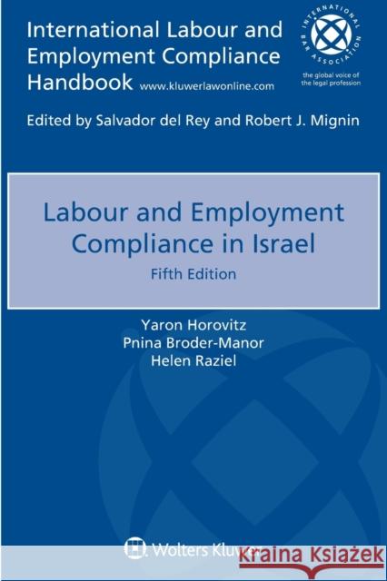 Labour and Employment Compliance in Israel Yaron Horovitz Pnina Broder-Manor Helen Raziel 9789403504308