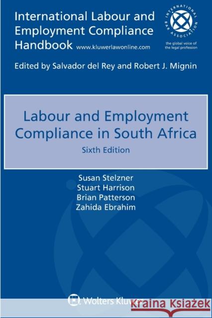 Labour and Employment Compliance in South Africa Susan Stelzner Stuart Harrison Brian Patterson 9789403504605