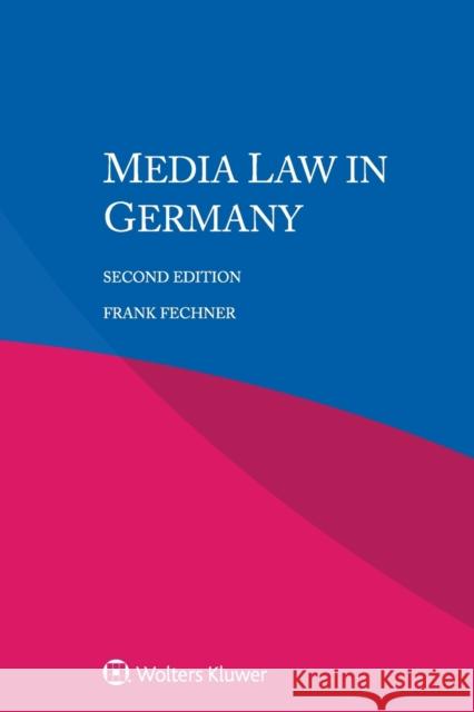 Media Law in Germany Frank Fechner 9789403505176